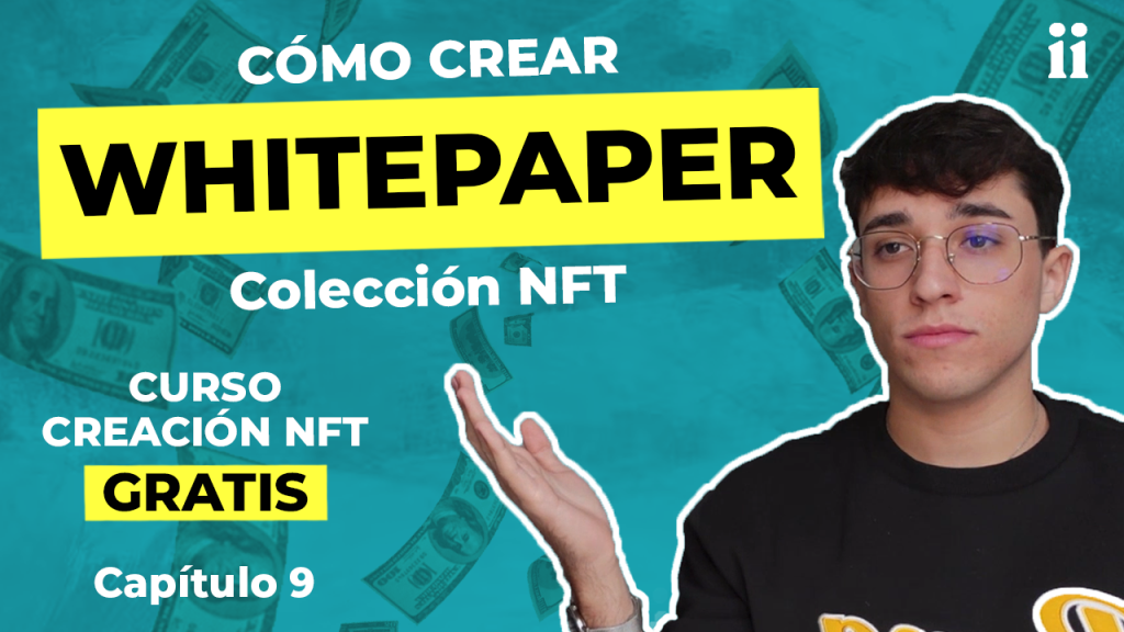 HOW to Create a NFT Collection Whitepaper | NFT Course EP 9