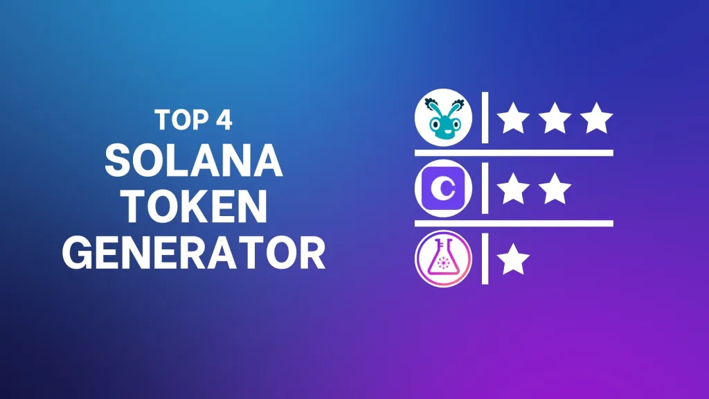 Top 4 Solana Token Generators.