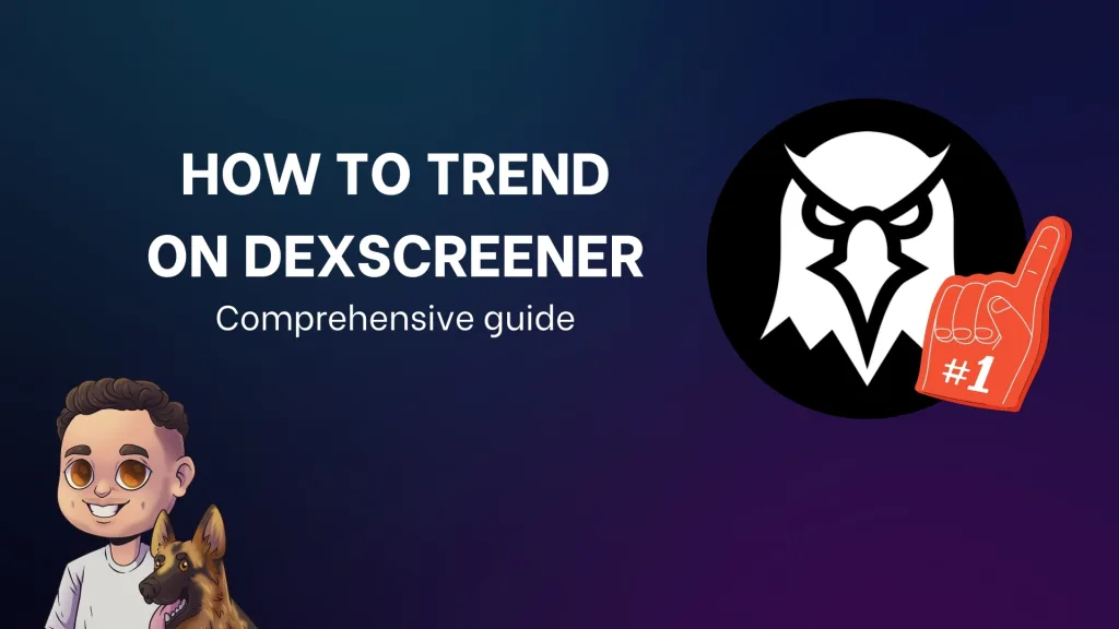 How to trend on DexScreener