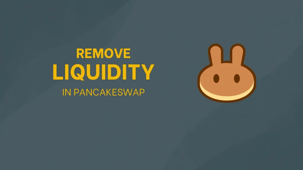How to remove liquidity on pancakeswap