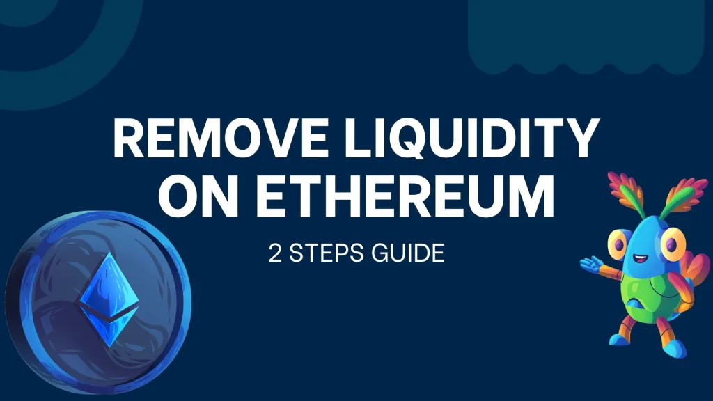How to remove liquidity on Uniswap (Ethereum) - Guide