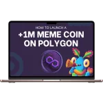 HOW TO LAUNCH A 1M MEME COIN ON POLYGON - Smithii