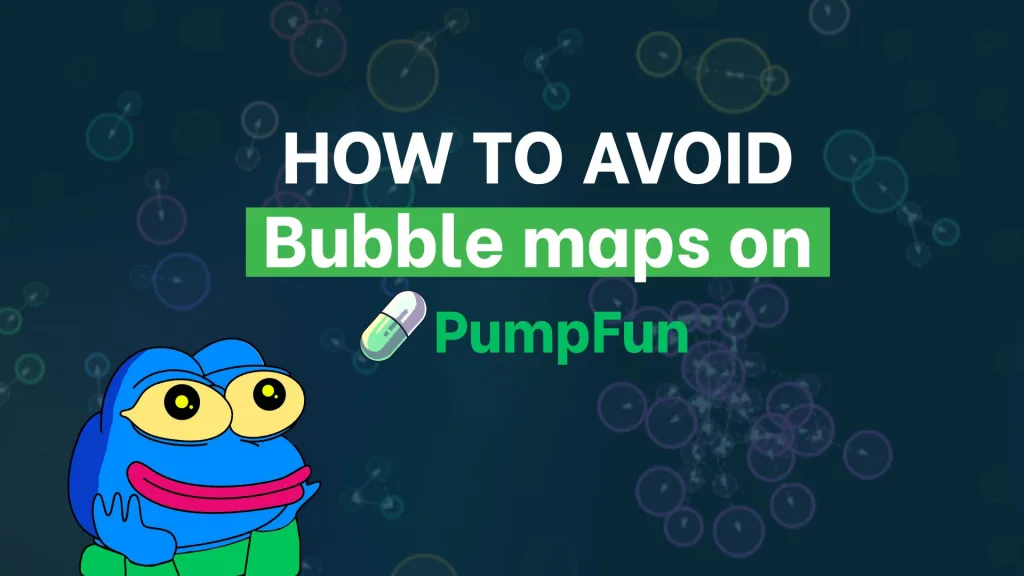 How to avoid bubble maps on pump fun