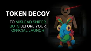 how to launch a token decoy to mislead sniper bots - Smithii