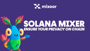 Solana Mixer Mixoor