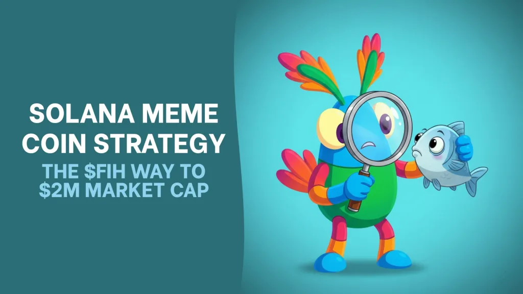 Analizando $fih para comprender su estrategia de meme coin para Solana que le permitió alcanzar los $2 M en market cap