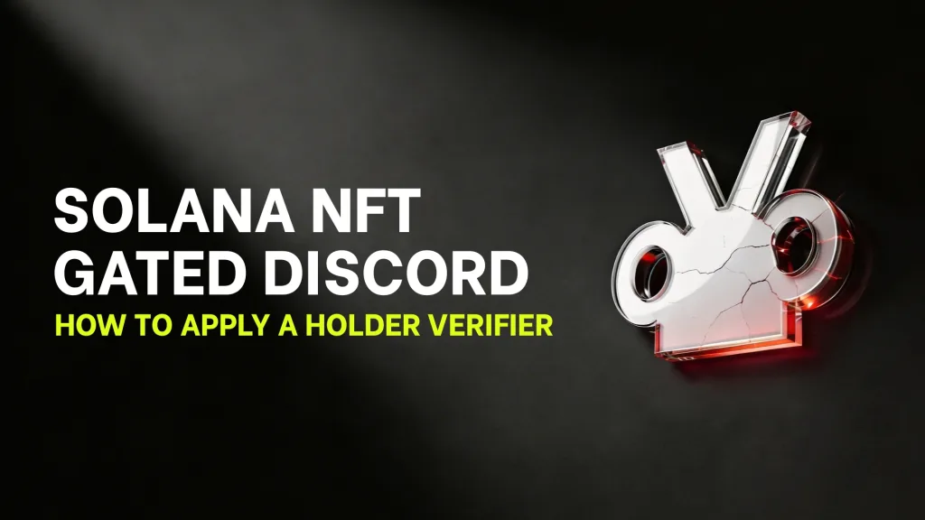 Solana NFT gated Discord: Cómo cerrar un servidor de Discord para proyectos NFT usando Ancla. Guía paso a paso.
