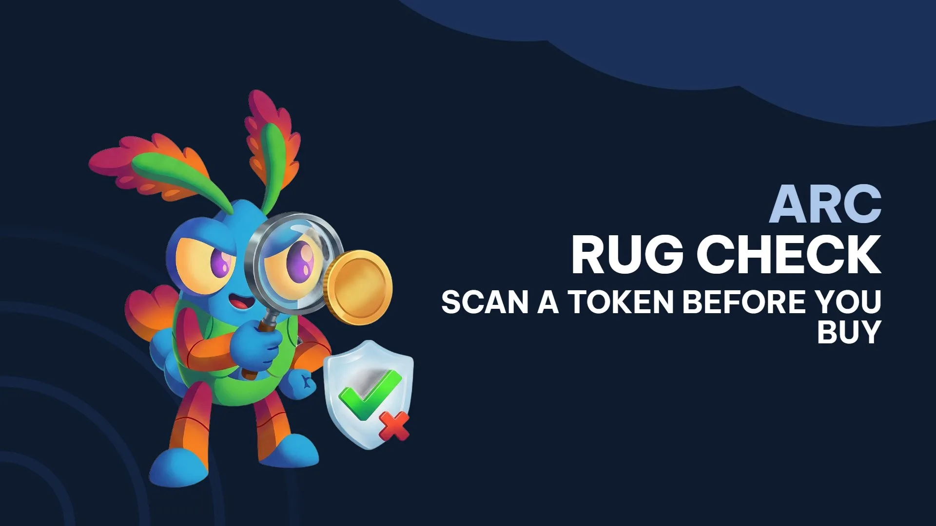rug check su Arc: copertina dell'articolo su come analizzare i rischi di un token prima di comprarlo