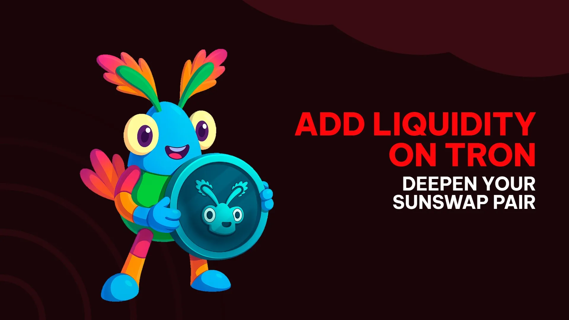 TRON में liquidity कैसे add करें