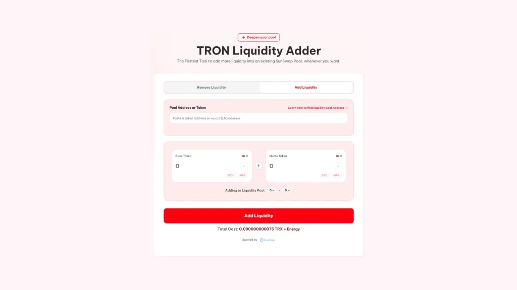 Smithii 的 TRON Liquidity Adder 如何在 TRON 上添加流动性:Smithii 的 TRON Liquidity Adder,包含 pool 或 token 字段以及 Base Token 和 Quote Token 的数量